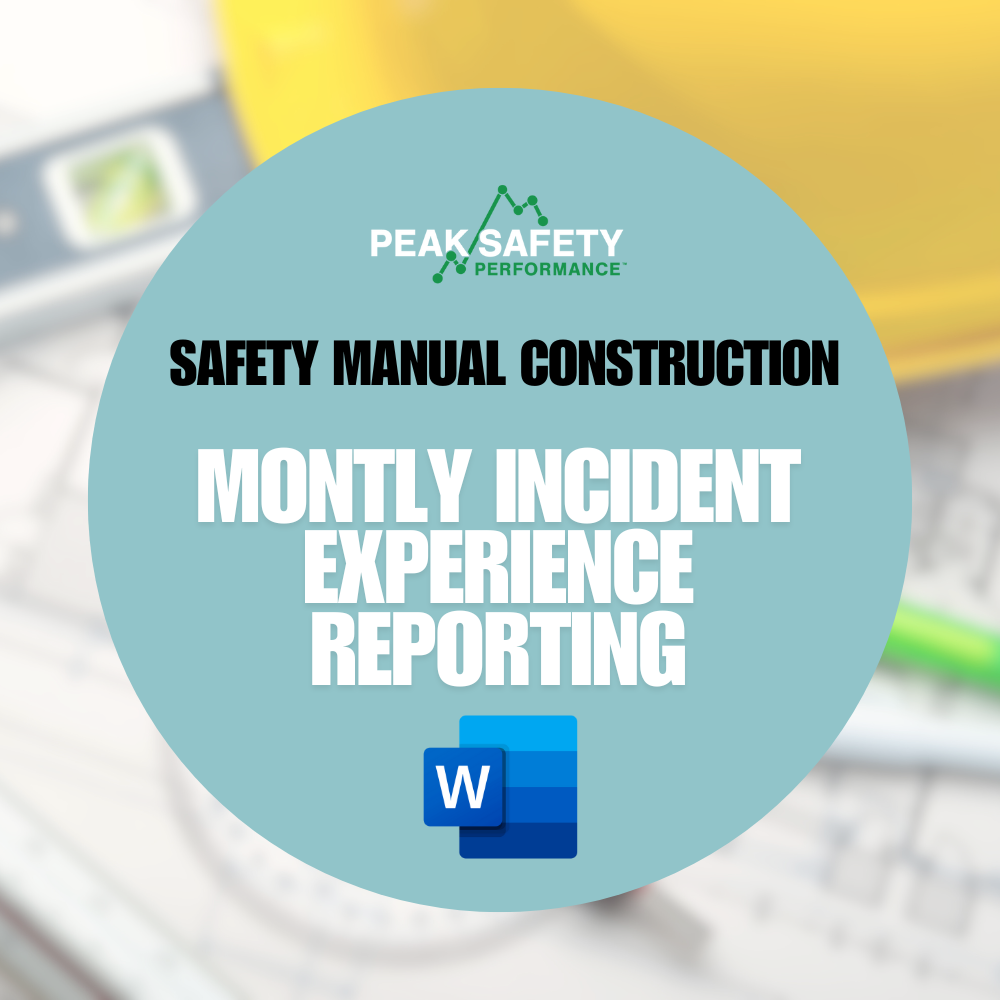 Monthly Incident Experience Reporting (Construction)