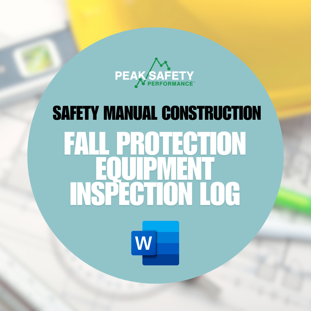 Fall Protection Inspection Log (Construction) – Peak Safety Productions