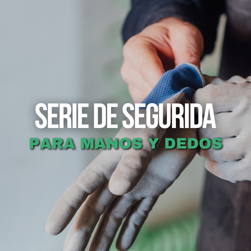 Serie de Segurida para Manos y Dedos (Hand & Finger Safety Series)