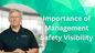 Importance of Management Safety Visibility - 4 part series
