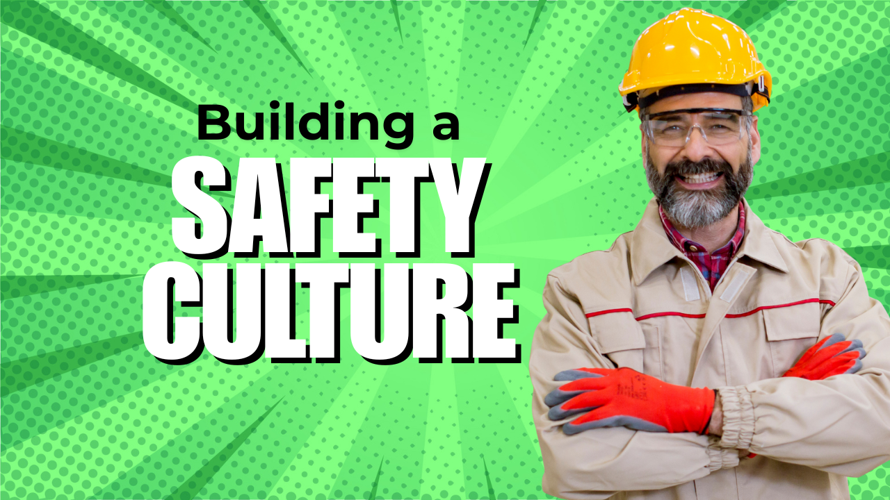 Building a Safety Culture